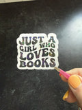 Just a girl who loves books - sticker